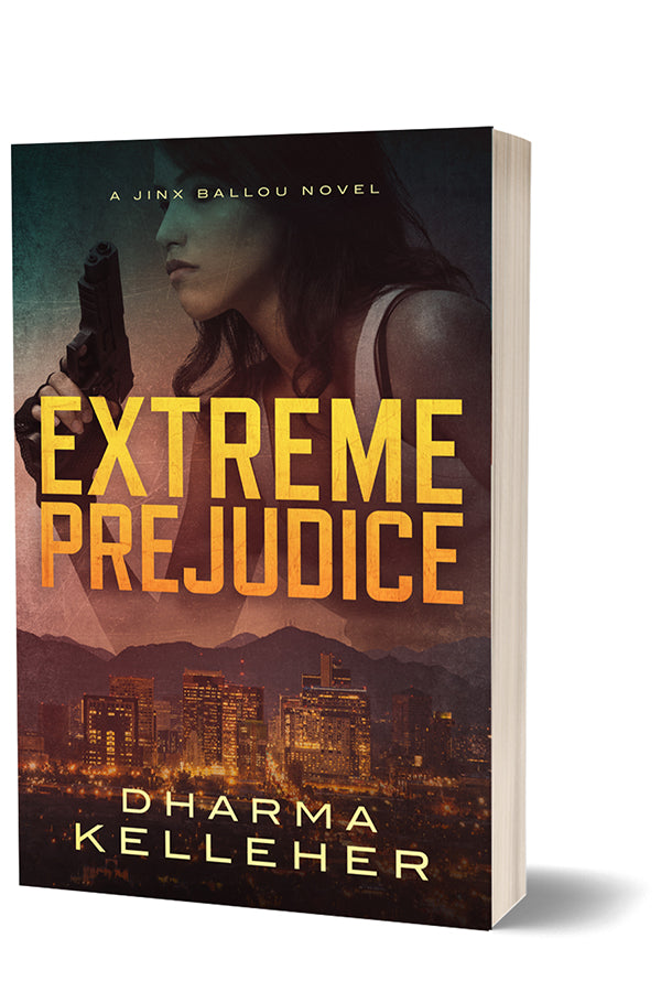 Extreme Prejudice
