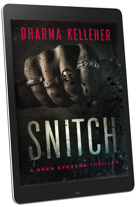 The ebook version of Snitch, book 2 in the Shea Stevens thriller series, on a tablet.